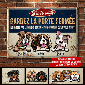Gardez La Porte Fermée - Plaque De Porte Humoristique De Chien En Métal À Personnaliser - Funny Personalized Dog Metal Sign French.