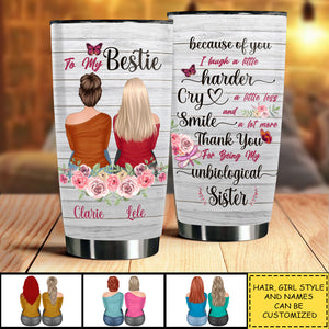 Because Of You I Laugh, I Smile, I Cry - Gift For Bestie - Personalized Tumbler.