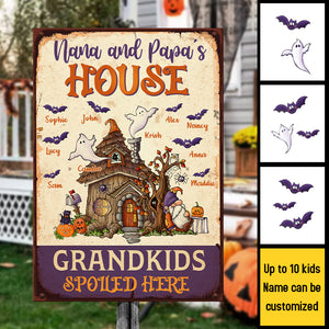 Nana And Papa's House, Grandkids Spoiled Here - Personalized Metal Sign, Halloween Ideas..