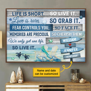 We Only Get One Life - So Live It - Personalized Horizontal Poster.