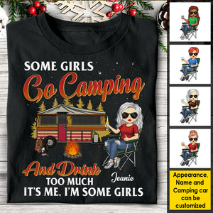 Some Girls Go Camping & Drinks Too Much - Personalized T-shirt, Hoodie, Unisex Sweatshirt.