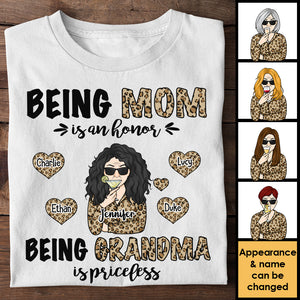 Being Mom Is An Honor Being Grandma Is Priceless - Gift For Mom, Grandma - Personalized Unisex T-shirt, Hoodie.