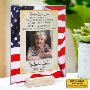 They Walk Beside Us Everyday - Upload Image - Personalized Acrylic Plaque.