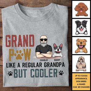 Grandpaw Like A Regular Grandpa But Cooler - Gift For Dad, Grandpa - Personalized Unisex T-shirt, Hoodie
