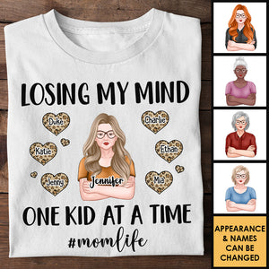 Losing My Mind One Kid At A Time - Gift For Mom, Grandma - Personalized Unisex T-shirt, Hoodie