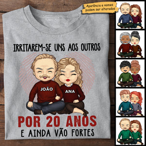 Irritarem-Se Uns Aos Outros Por Muitos Anos E Ainda Vão Fortes - Anniversary Gifts, Gift For Couples, Husband Wife - Personalized Unisex T-shirt Portuguese.