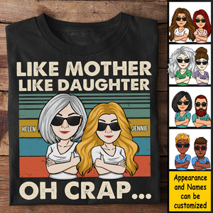 Oh Crap Like Mother Like Daughter - Personalized Unisex T-Shirt, Hoodie - Gift For Mom
