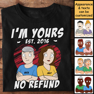 I'm Yours No Refund Couple Arms Crossed - Personalized T-shirt - Gift For Couples, Husband Wife