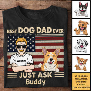 Best Dog Dad Ever Just Ask Dogs - Gift for Dog Dad - Personalized Unisex T-Shirt, Hoodie