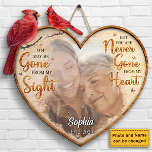 You Are Never Gone From My Heart - Upload Image - Personalized Shaped Wood Sign.