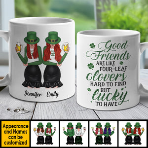 Good Friends Are Like Four-Leaf Clovers - Gift For Besties, St. Patrick's Day - Personalized Mug.