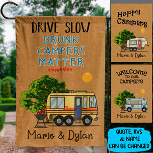 Drive Slow - Drunk Campers Matter - Personalized Camping Flag.