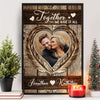 Together We Have It All - Upload Image, Gift For Couples, Husband Wife - Personalized Vertical Poster