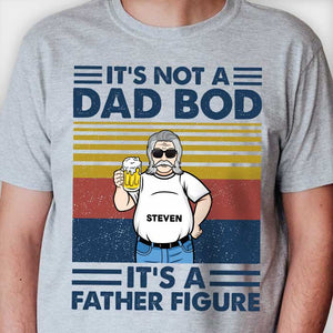 It's Not A Dad Bod - Personalized Unisex T-Shirt.