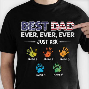 Best Dad/Grandpa Ever Ever Ever Just Ask - Personalized Unisex T-Shirt.