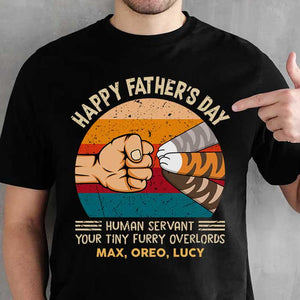 Happy Father's Day Human Servant - Gift for Dad, Personalized Unisex T-Shirt.