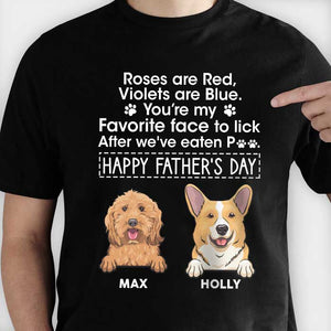 You Are My Favorite Face To Lick - Gift for Dad, Personalized Unisex T-Shirt.