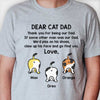 Thank You For Being Our Dad Funny Cat Butt - Gift For Dad, Personalized Unisex T-Shirt