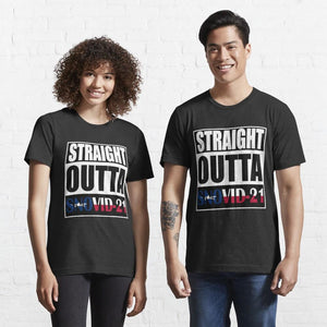 Straight Outta Snovid-21 - Unisex T-shirt.