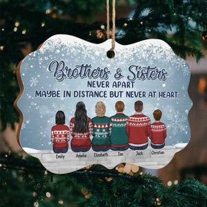 Brothers & Sisters Never Apart, Maybe In Distance But Never At Heart - Family Personalized Custom Ornament - Wood/Aluminum Benelux Shaped - New Arrival Christmas Gift For Siblings, Brothers, Sisters